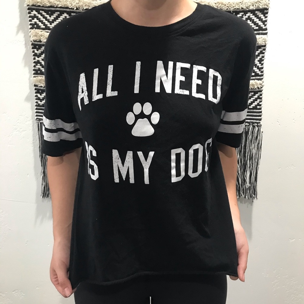 All I Need Is My Dog basic tee
